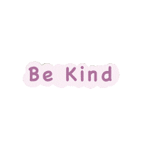 Be Kind Love Sticker