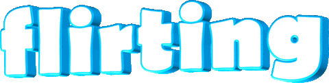 Flirting Sticker by GIPHY Text
