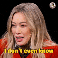 I Dont Know Hilary Duff GIF by First We Feast
