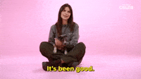 It's Been Good
