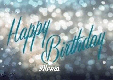 peggyhayestumlin giphygifmaker giphyattribution gif happy birthday mama GIF