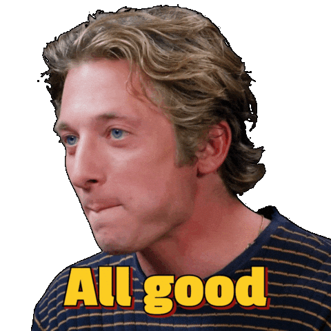 Youre Good No Problem Sticker by First We Feast