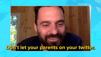 Don't Let Your Parents On Your Twitter