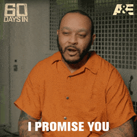 Promise You 60 Days In GIF by A&E