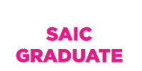 Graduation Graduate Sticker by SAIC