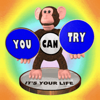 Trying You Can Do It GIF