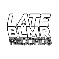 lateblmr late blmr lateblmr late blmr records Sticker