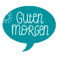 increasecreativity good morning guten morgen petrol inccrea Sticker