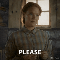 Little House On The Prairie Please GIF by NETFLIX