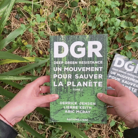 editionslibre dgr editionslibre culturesderesistance derrickjensen GIF