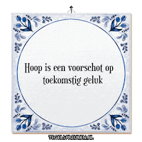 Hoop Wijsheid Sticker by Tegelspreuken.nl