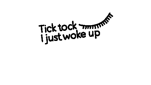 Wake Up Tick Tock Sticker by Noga Erez