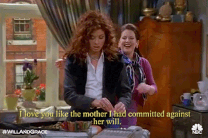 i love you insult GIF by Will & Grace