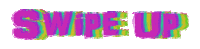 finalblowart swipe up up swipe colorful swipe up Sticker