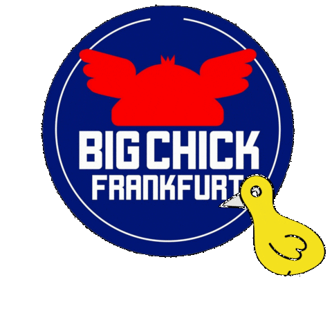 bigchickfrankfurt giphyupload bigchick bigchickfrankfurt big chick Sticker