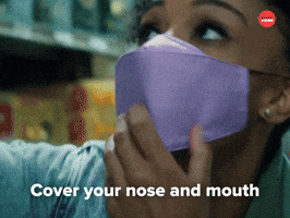 Cover your nose and mouth