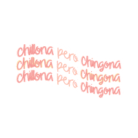 Chingona Chillona Sticker by Her Project