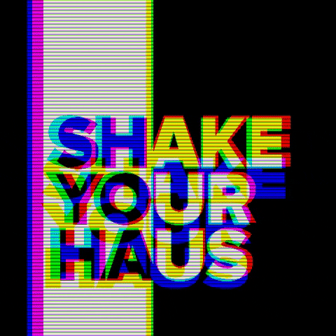 shakeyourhaus giphygifmaker hausradio shakeyourhaus GIF