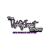 The Visibility Impact Show Sticker by Crissy Conner