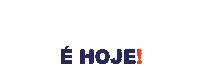 E Hoje Sticker by Universo Impulso