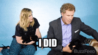 I Did