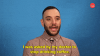 Stop Drinking Coffee