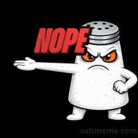 Not Happening No Way GIF by SALT