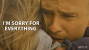 Sorry Forgive Me GIF by NETFLIX