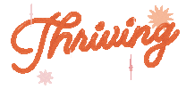 Thriving Sticker