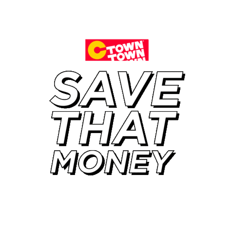 Savings Save Money Sticker by CTown Supermarkets