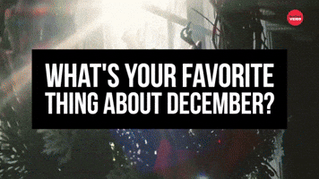What's Your Favorite Thing About December?