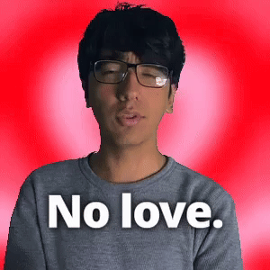No love.