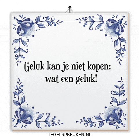 Spreuk Geluk GIF by Tegelspreuken.nl
