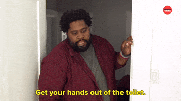 Get Your Hands Out Of The Toilet