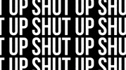 Infinite Loop Shut Up GIF by CmdrKitten