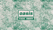 Fade Away Liam Gallagher GIF by Oasis