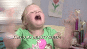 Reality TV gif. Honey Boo Boo shouting dramatically, "I need my beauty sleep!"