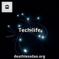 Life Tech GIF by deathlessdao