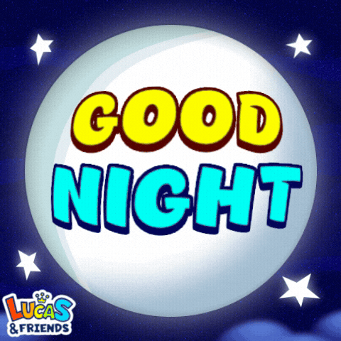 Good Night GIF by Lucas and Friends by RV AppStudios