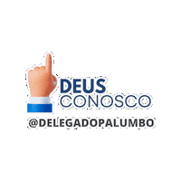 Deus Conosco Sticker by Delegado Palumbo