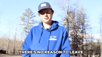 No Reason to Leave