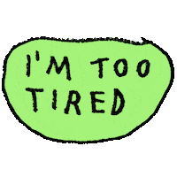 Tired Talking Is Hard Sticker by Adam J. Kurtz
