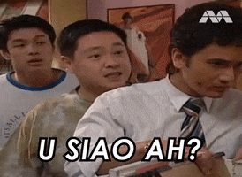 Siao What GIF by Mediacorp SG
