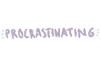 Awareness Procrastinate Sticker