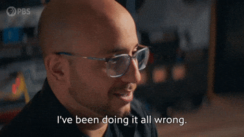 I've Been Doing It All Wrong