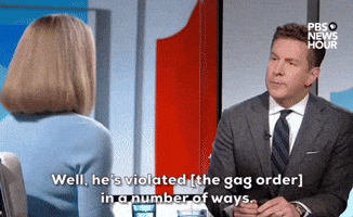 "He's violated [the gag order]."