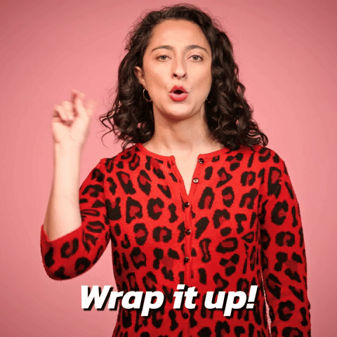 Wrap it up!