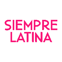 siemprelatinatx latina latinas siempre chingona Sticker