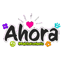 Ahora Sticker by RabitoKontento