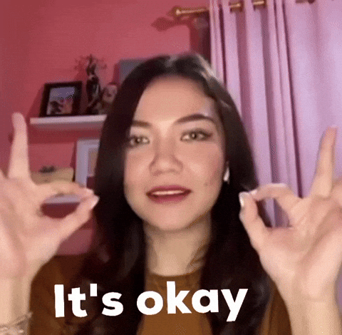 Its Okay GIF